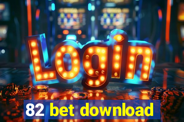 82 bet download